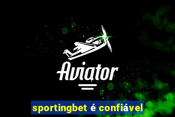 sportingbet é confiável