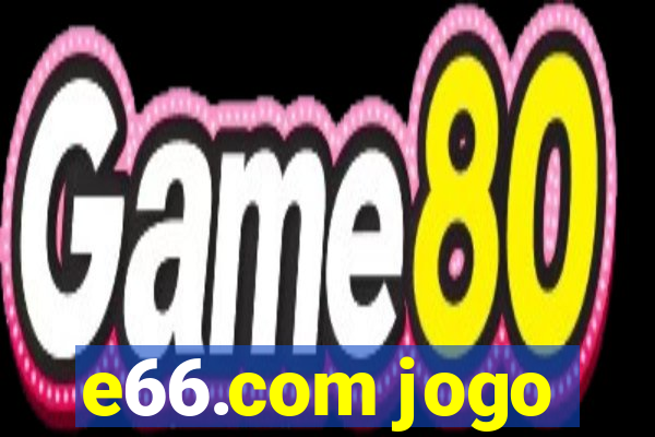 e66.com jogo