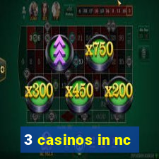 3 casinos in nc