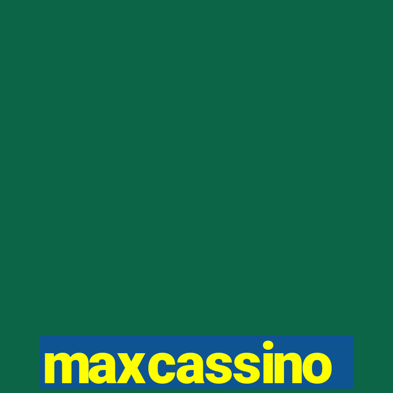 maxcassino