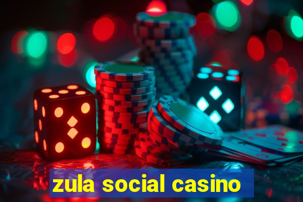 zula social casino