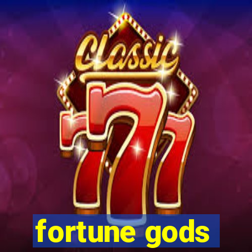 fortune gods