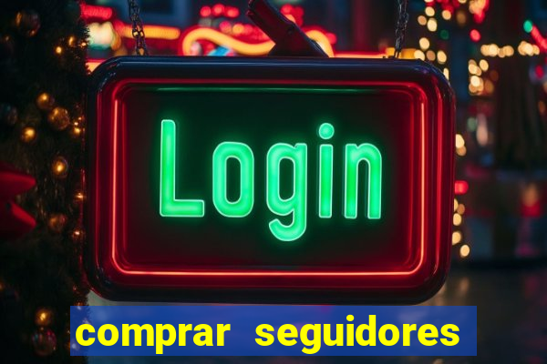 comprar seguidores com paypal