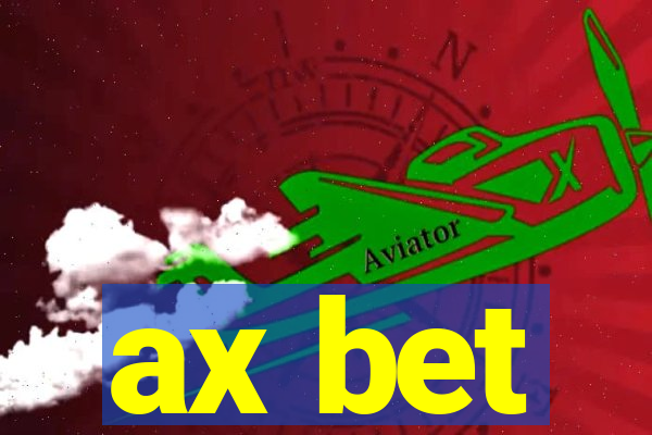 ax bet