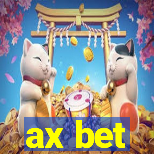 ax bet