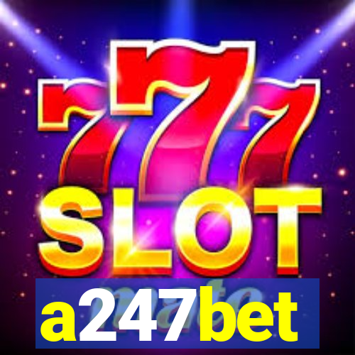 a247bet