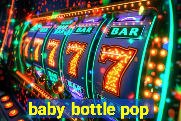 baby bottle pop