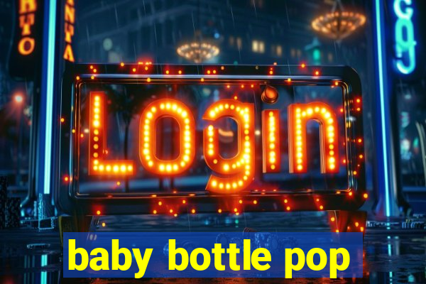 baby bottle pop