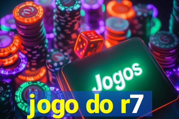 jogo do r7