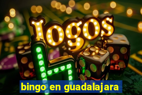 bingo en guadalajara