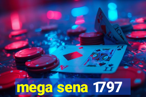 mega sena 1797