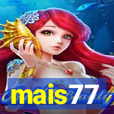 mais77