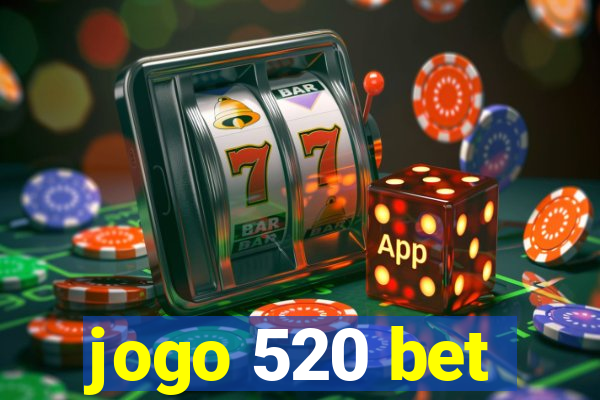 jogo 520 bet