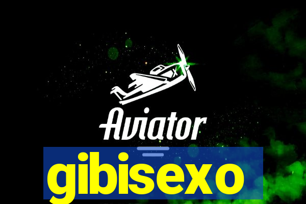 gibisexo