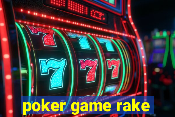 poker game rake