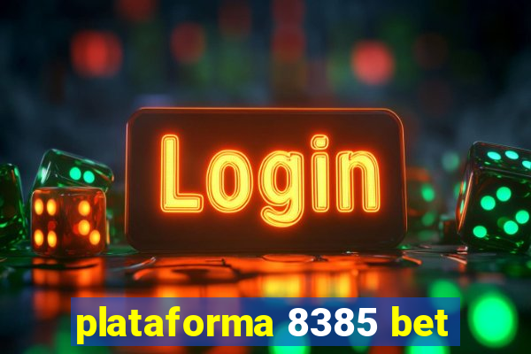 plataforma 8385 bet