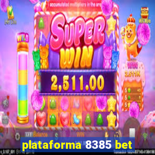 plataforma 8385 bet