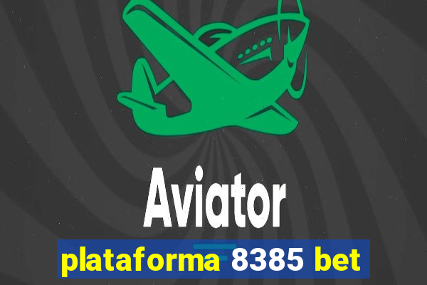 plataforma 8385 bet