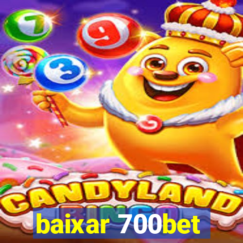 baixar 700bet