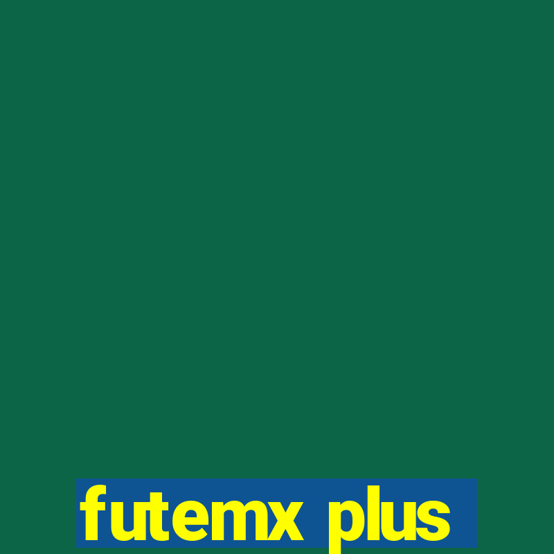 futemx plus