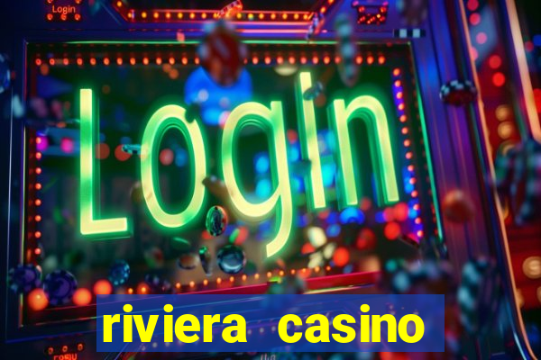 riviera casino hotel las vegas