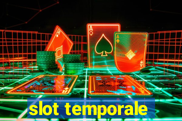 slot temporale