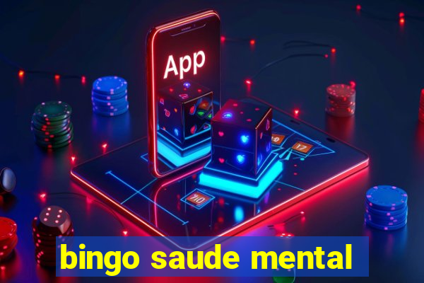 bingo saude mental