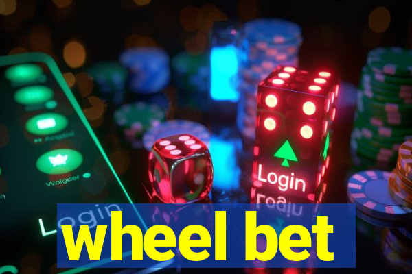 wheel bet