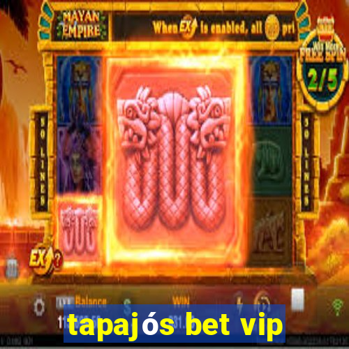 tapajós bet vip