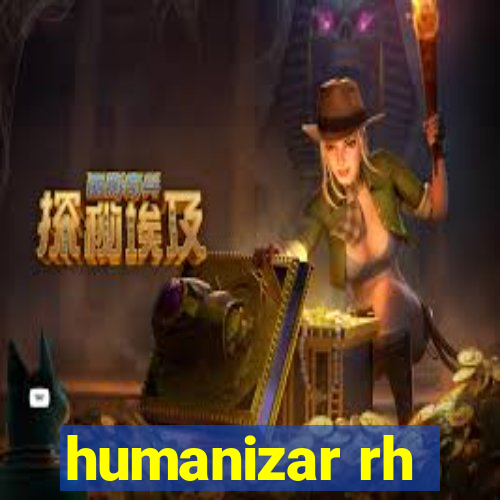 humanizar rh