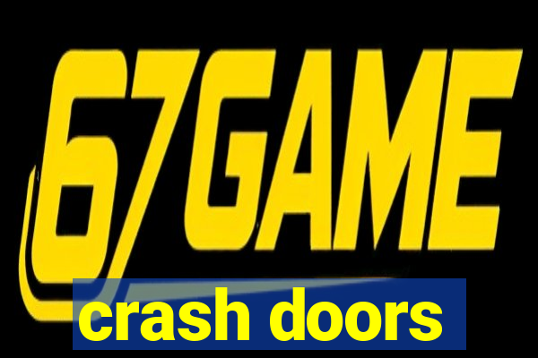 crash doors