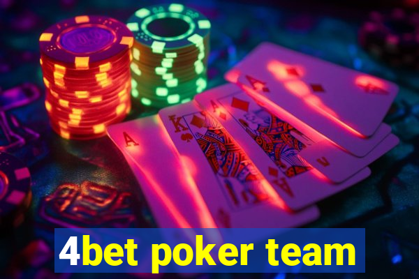 4bet poker team