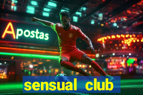 sensual club esporte interativo