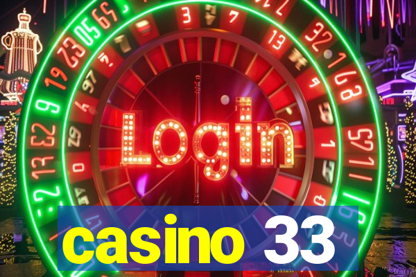 casino 33