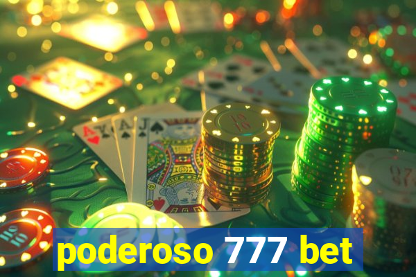 poderoso 777 bet