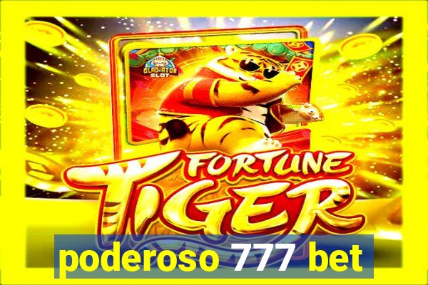 poderoso 777 bet