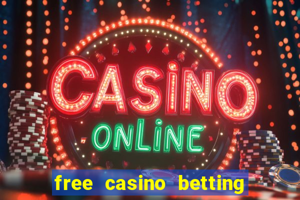 free casino betting no deposit