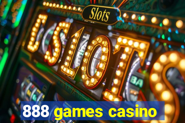 888 games casino