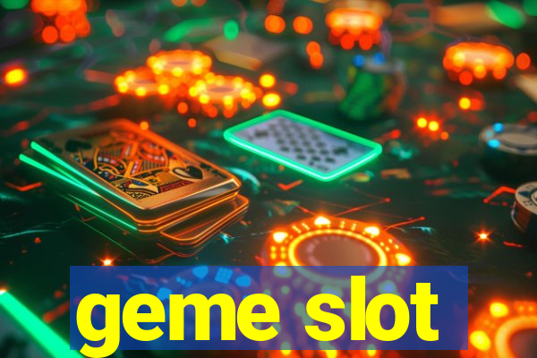 geme slot