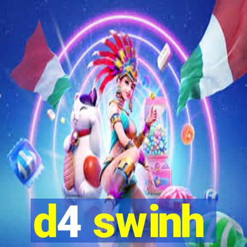 d4 swinh