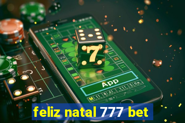 feliz natal 777 bet