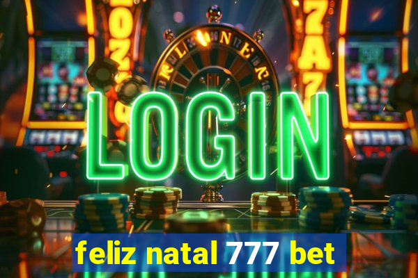 feliz natal 777 bet