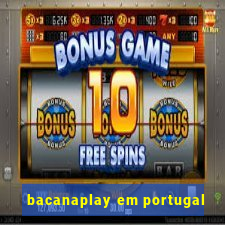 bacanaplay em portugal