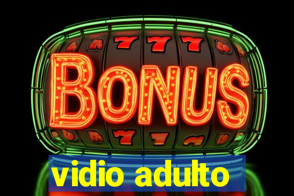 vidio adulto