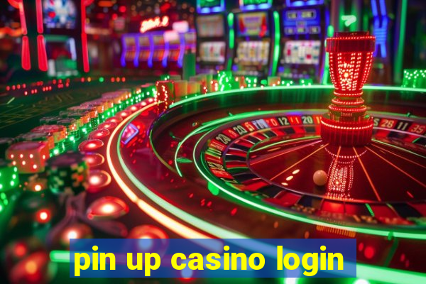 pin up casino login