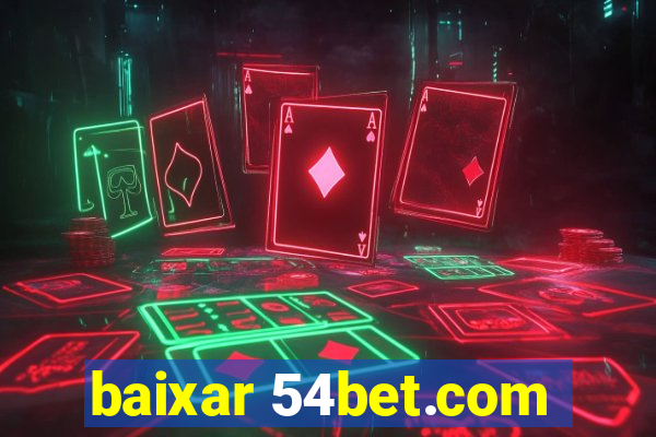 baixar 54bet.com