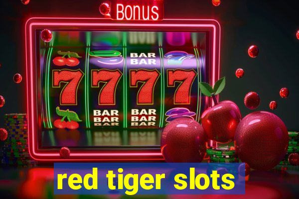 red tiger slots