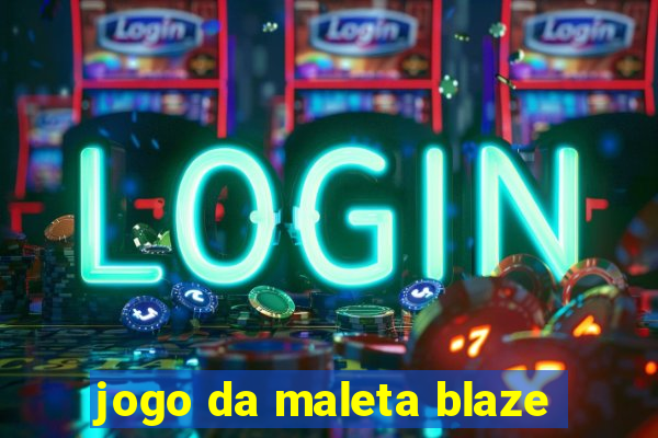 jogo da maleta blaze