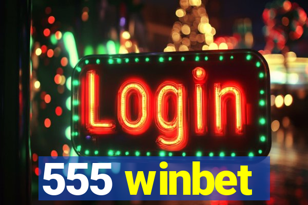 555 winbet