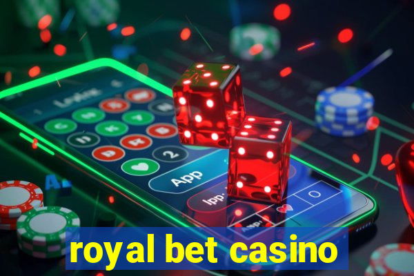 royal bet casino